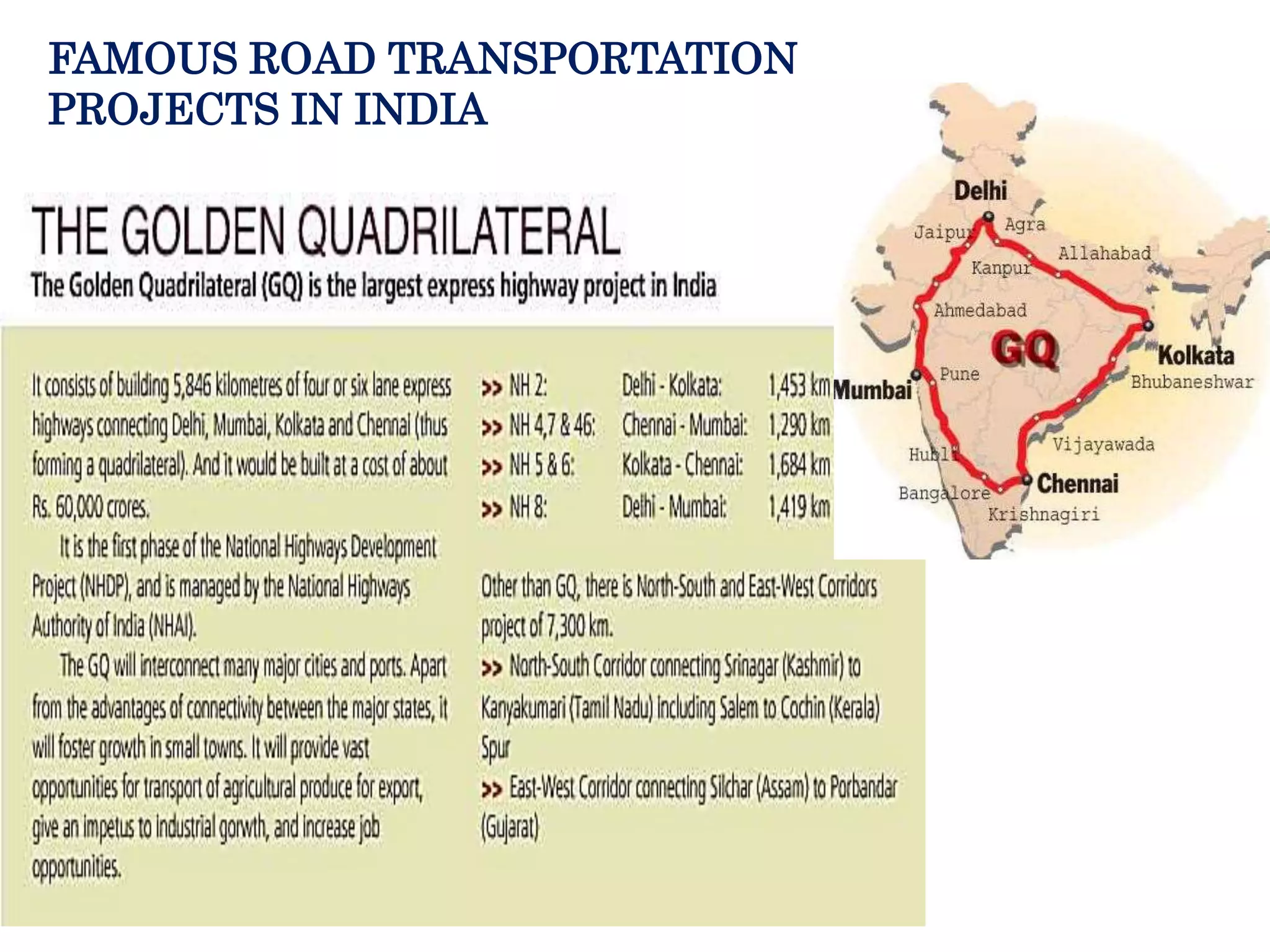 FAMOUS ROAD TRANSPORTATION
PROJECTS IN INDIA
 