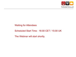 The Collaborative
Mobile Cloud Application Platform
for Business
Presenter : Martin Wilson, Appear
Webinar - Transportation
 