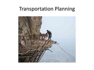 Transportation Planning
 
