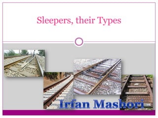 Sleepers, their Types
 