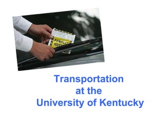 Transportation at the University of Kentucky 