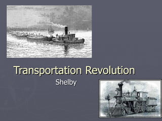 Transportation Revolution Shelby 