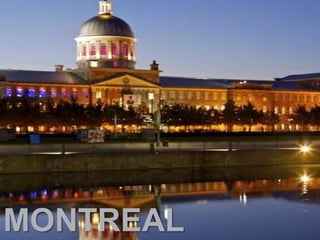 MONTREAL
 