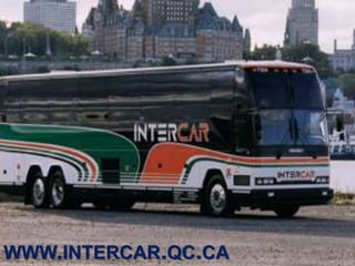 WWW.INTERCAR.QC.CA
 