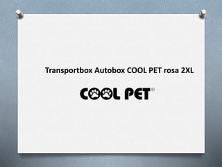 Transportbox Autobox COOL PET rosa 2XL
 