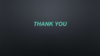 THANK YOU
 