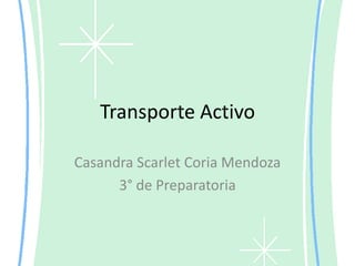 Transporte Activo Casandra Scarlet Coria Mendoza 3° de Preparatoria 