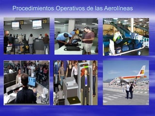 Procedimientos Operativos de las Aerolíneas
 