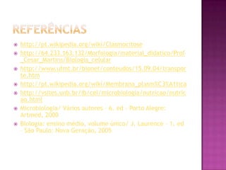 MEMBRANA PLASMÁTICARESUMOTRANSPORTE EM QUANTIDADEFAGOCITOSEPINOCITOSECLASMOCITOSESÓLIDOSLÍQUIDOSRESÍDUOS