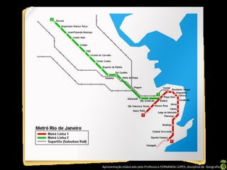 Apresentação elaborada pela Professora FERNANDA LOPES, disciplina de Geografia
 