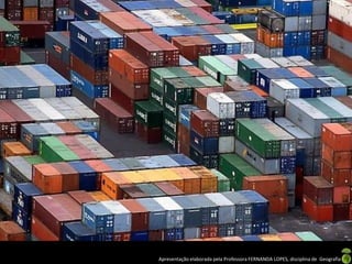 Apresentação elaborada pela Professora FERNANDA LOPES, disciplina de Geografia
 