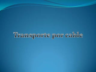 Transporte por cable 