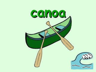 canoa
 