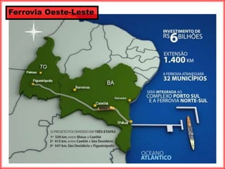 Ferrovia Oeste-Leste
 
