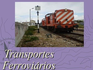 Transportes Ferroviários 