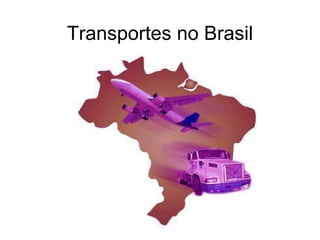 Transportes no Brasil 