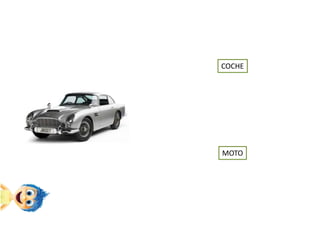COCHE
MOTO
 