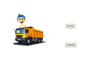 CAMIÓN
COCHE