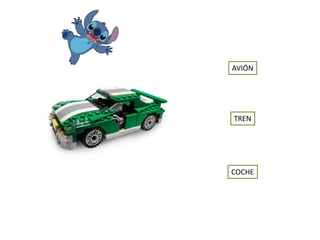 COCHE
TREN
AVIÓN
 