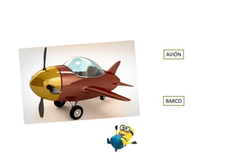 AVIÓN
BARCO