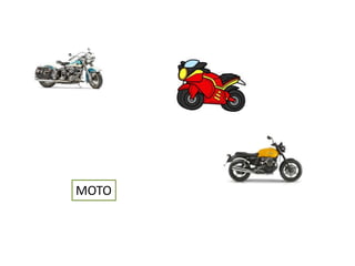 MOTO
 