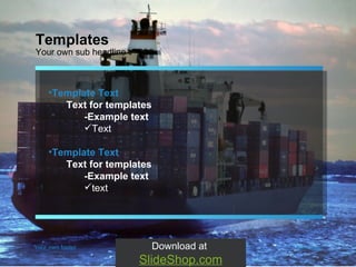 Your own footer Your Logo Template Text Text for templates -Example text  Text Template Text Text for templates -Example text  text Your own sub headline Templates Download at  SlideShop.com 