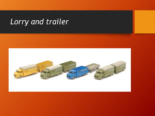 Lorry and trailer
 