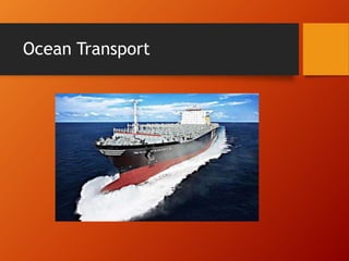 Ocean Transport
 