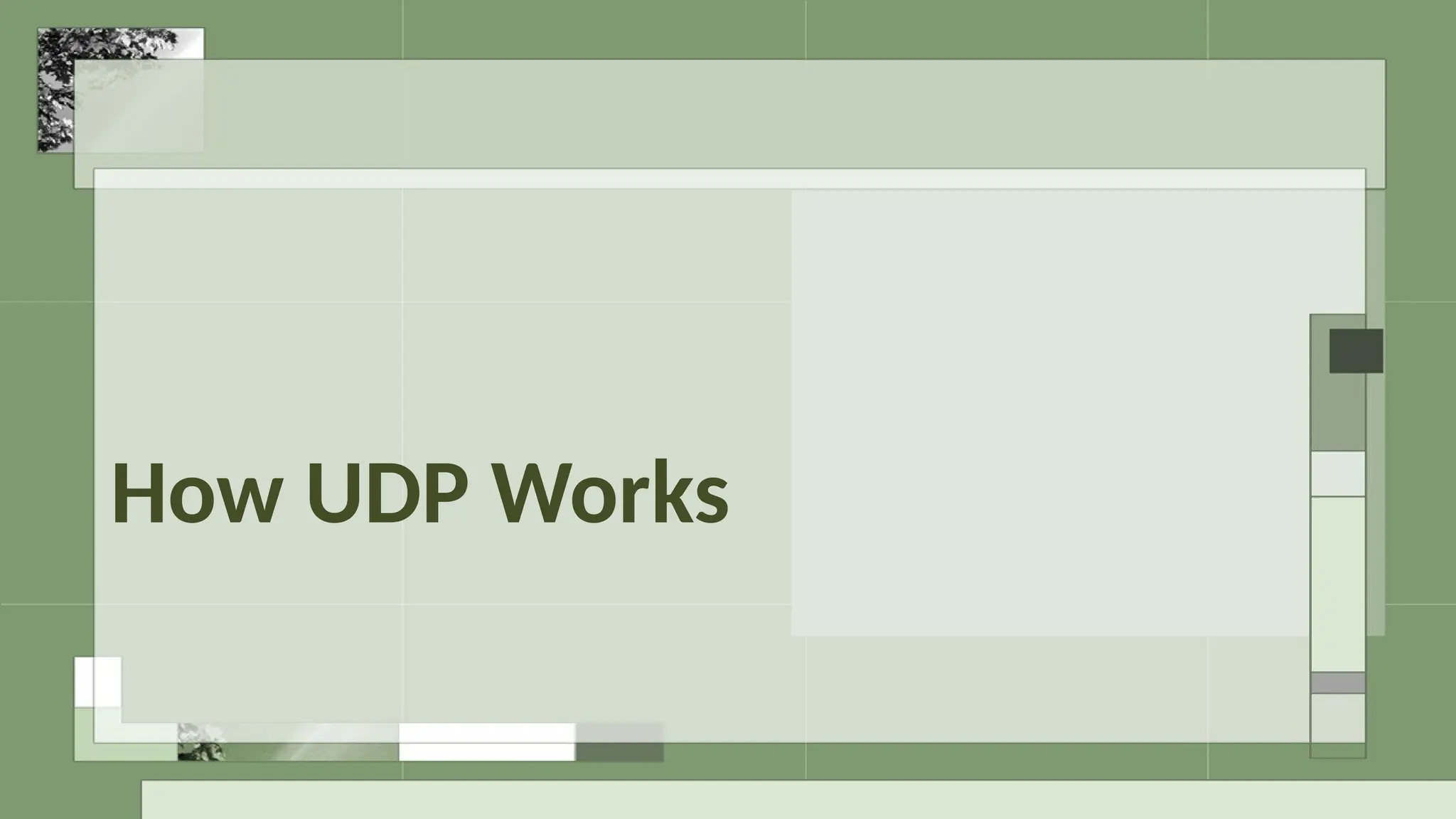 How UDP Works
 