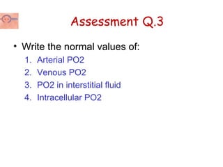 Normal Po2 Rv Transport of oxygen in the blood | PPT