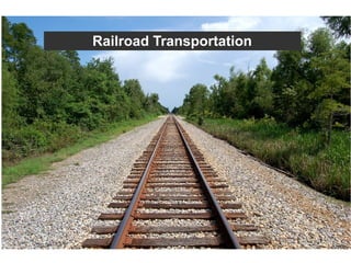 Railroad Transportation
 