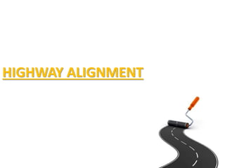 HIGHWAY ALIGNMENT
 