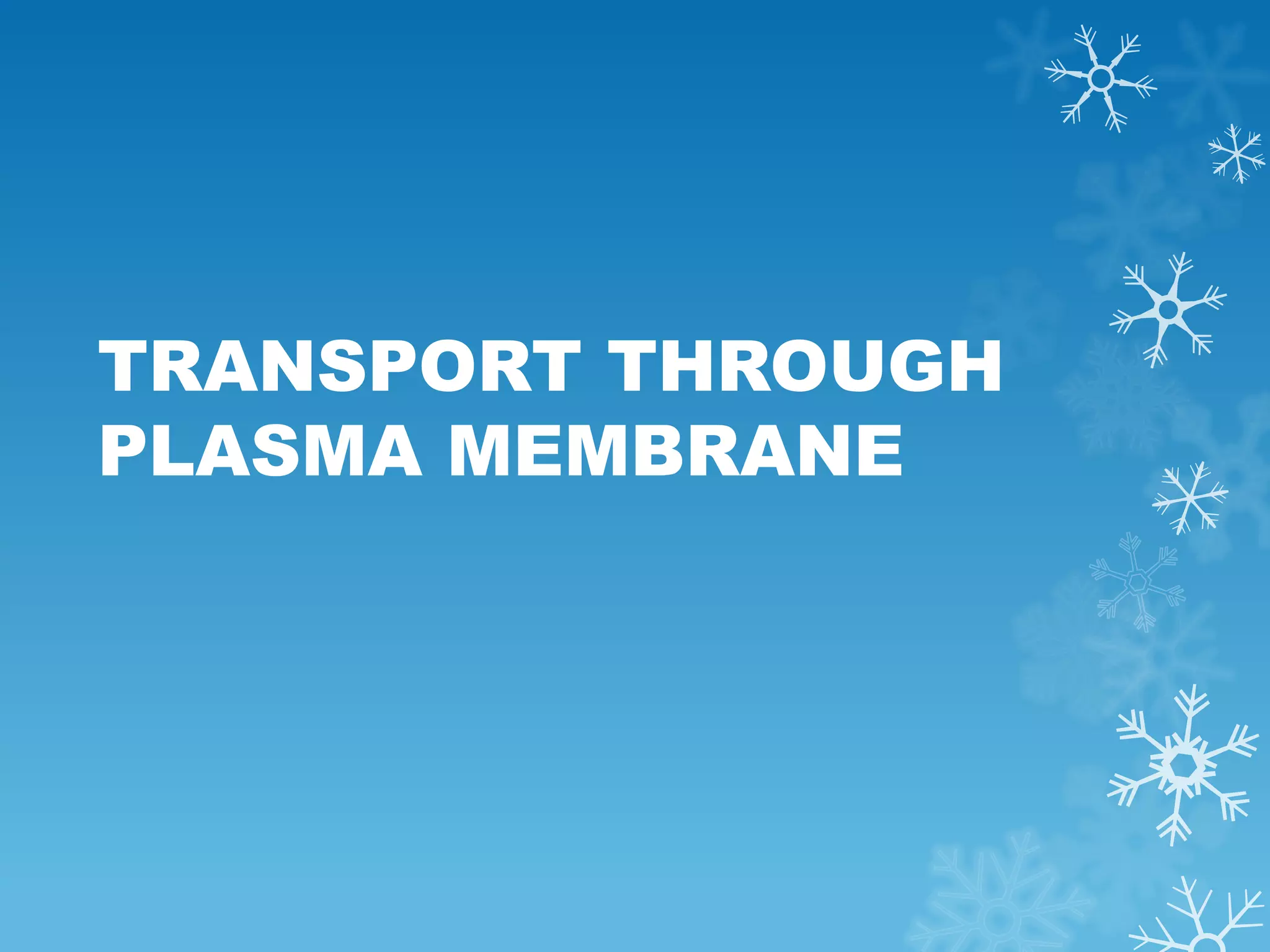 Transport through plasma membrane | PDF