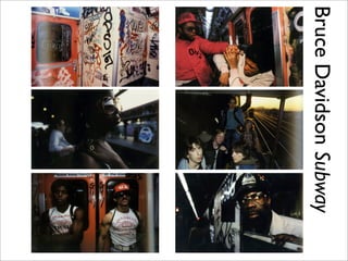 Bruce Davidson Subway
 