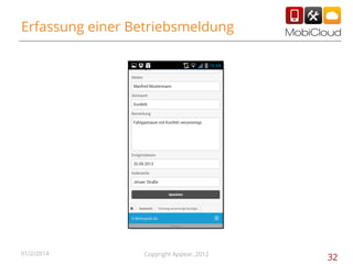 Erfassung einer Betriebsmeldung

01/2/2014

Copyright Appear, 2012

32

 