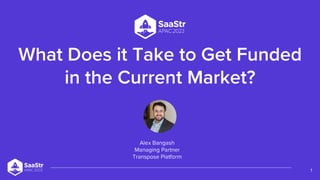 What Does It Take to Get Funded in the Current Market?