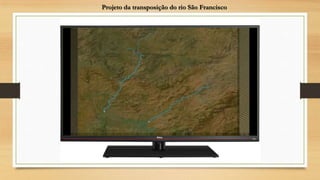 Projeto da transposição do rio São Francisco

 
