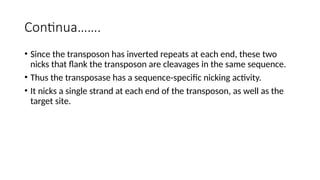 Transposition Inverted Sequences transposition, cell molecular biology.pptx