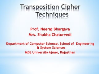 Prof. Neeraj Bhargava
Mrs. Shubha Chaturvedi
Department of Computer Science, School of Engineering
& System Sciences
MDS University Ajmer, Rajasthan
 