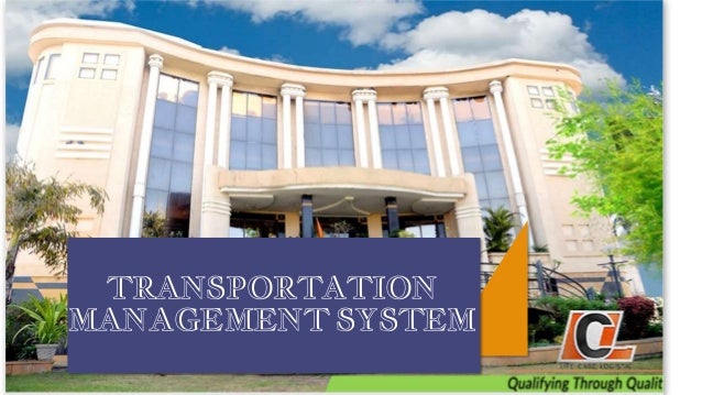 TRANSPORTATION
MANAGEMENT SYSTEM
 