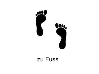 zu Fuss