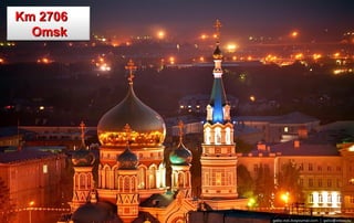 Km 2706
  Omsk
 
