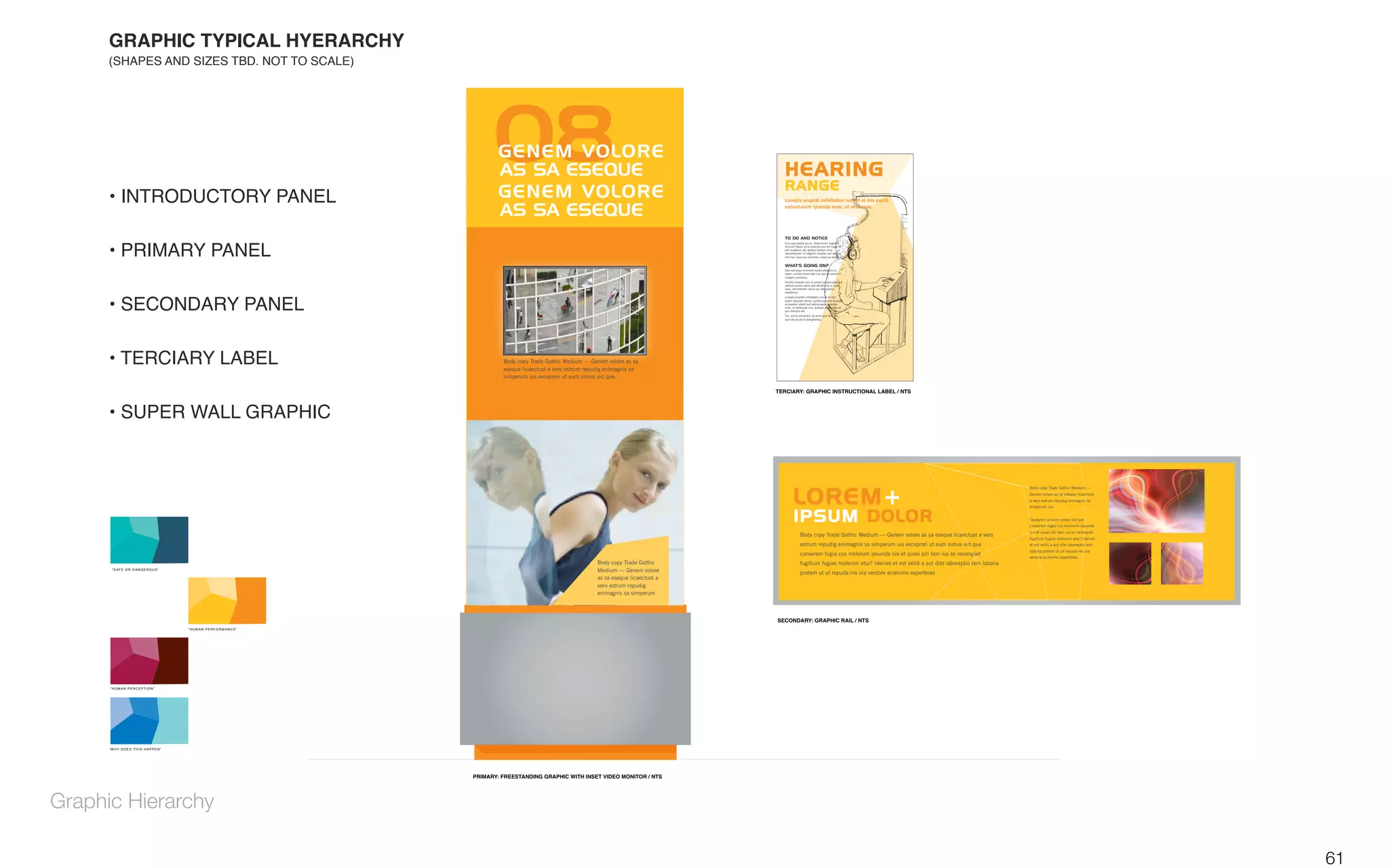 !"#$%&'()*$&'#+(%*,"#"'%*
!"#$%&"'$()'"*+&"',-).'(/,',/'"0$1&2
!"#$%&'()*%'&+",-$./
!", -&+",-$./""""
!"1.*'$(-&+",-$./
!"%.&*#-&+"/-2./
!"1),.&"3-//"4&-,5#*
$"&-#"*.(/",,0)#12&1!(!"#$%&'(3&)%(&10,)(4&2,5(-51&)5"(6(1)0
0,'512#"*.(!"#$%&'("#&+(6(1)0
),"'&#"*.(!"#$%&'(&10)"7')&51#+(+#8,+(6(1)0
IPSUM DOLOR
Body copy Trade Gothic Medium — Genem volore as sa eseque licaectust a vero
estrum repudig enimagnis sa simperum ius exceprori ut eum simus vid que
conserem fugia cus molorum ipsunda nis et quasi siti tem ius es recerspiet
fugitium fugias molenim etur? Ideniet et est vellit a aut dite laboreptio tem laboria
pratem ut ut repuda nis nia ventore scienimo experferes
Body copy Trade Gothic Medium —
Genem volore as sa eseque licaectust
a vero estrum repudig enimagnis sa
simperum ius
Exceprori ut eum simus vid que
conserem fugia cus molorum ipsunda
nis et quasi siti tem ius es recerspiet
fugitium fugias molenim etur? Ideniet
et est vellit a aut dite laboreptio tem
laboria pratem ut ut repuda nis nia
ventore scienimo experferes
LOREM+
IPSUM DOLOR
TO DO AND NOTICE
Erro que ventia accus. Aperrorrum fugitas
sinctur? Sedis incia volendis eos ent fuga. Et
esti audantur alis apitius tectam imus
nessimporem ut odignim oluptas non eatium
rem faci ulpa quo verchilla cullaccus esed.
WHAT’S GOING ON?
Dae nonsequi omnimin essita doluptis ut
quam, sinulla boreiciate cus que pe volore si
nosapis coreribus.
Pienihil inusam rem re volest incideruptat aut
velibus aceres sanis adit dendita es si cum
num, ommolorem rerum qui beruptatur,
vendamus.
Lorepta eruptat inihillatem ium et el inis
explit ullupieni abore, quidita eperum a seque
re expella ndebit aut eatisimaxim ipsanda
num, ut velibusae nus, quaspit aligendita sit,
quo dolupid eat.
Tur, sincia volupient, as arum quo tem am,
sum dis accat la doluptamus.
HEARING
RANGE
Lorepta eruptat inihillatem ium et el inis explit
eatisimaxim ipsanda num, ut velibusae.
Body copy Trade Gothic Medium — Genem volore as sa
eseque licaectust a vero estrum repudig enimagnis sa
simperum ius exceprori ut eum simus vid que.
08
61-7."'&"(-$4.&')18
635+"('.1"%5#1"5-,,.$8
65)0-$",.&*.,%#'$8
65)0-$",.&7'&0-$*.8
Body copy Trade Gothic
Medium — Genem volore
as sa eseque licaectust a
vero estrum repudig
enimagnis sa simperum
61
Graphic Hierarchy
 