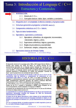 Fundamentos de Informática ETSI Industrial 3 Universidad de Málaga José Antonio Gómez Ruiz
3.1. INTRODUCCIÓN.
3.1.1. Histo...