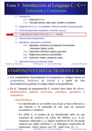 Fundamentos de Informática ETSI Industrial 17 Universidad de Málaga José Antonio Gómez Ruiz
3.1. Introducción.
3.1.1. Hist...