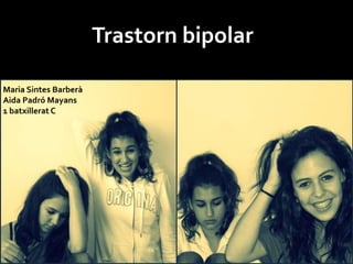 Trastorn bipolar
 