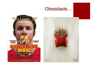 Obesidade...
 