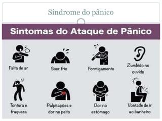 Síndrome do pânico
 