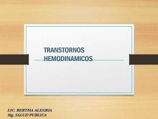 Transtornos hemodinamicos
