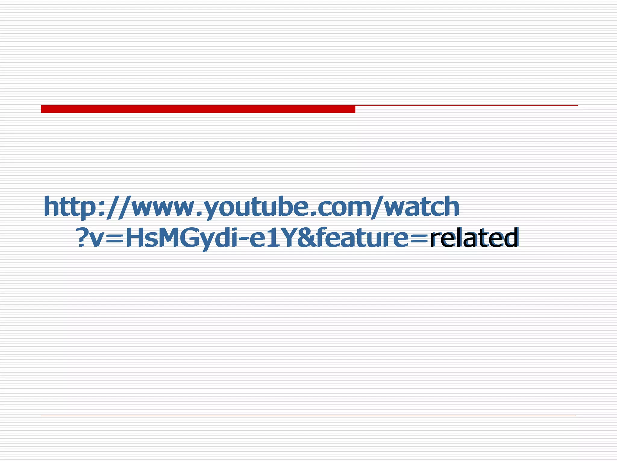http :// www.youtube.com / watch ?v=HsMGydi-e1Y& feature = related   http :// www.youtube.com / watch ?v=HsMGydi-e1Y& feature = related   